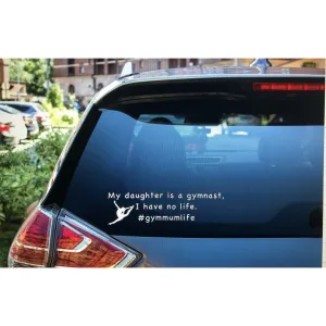 My daughter is a gymnast... Car Decal